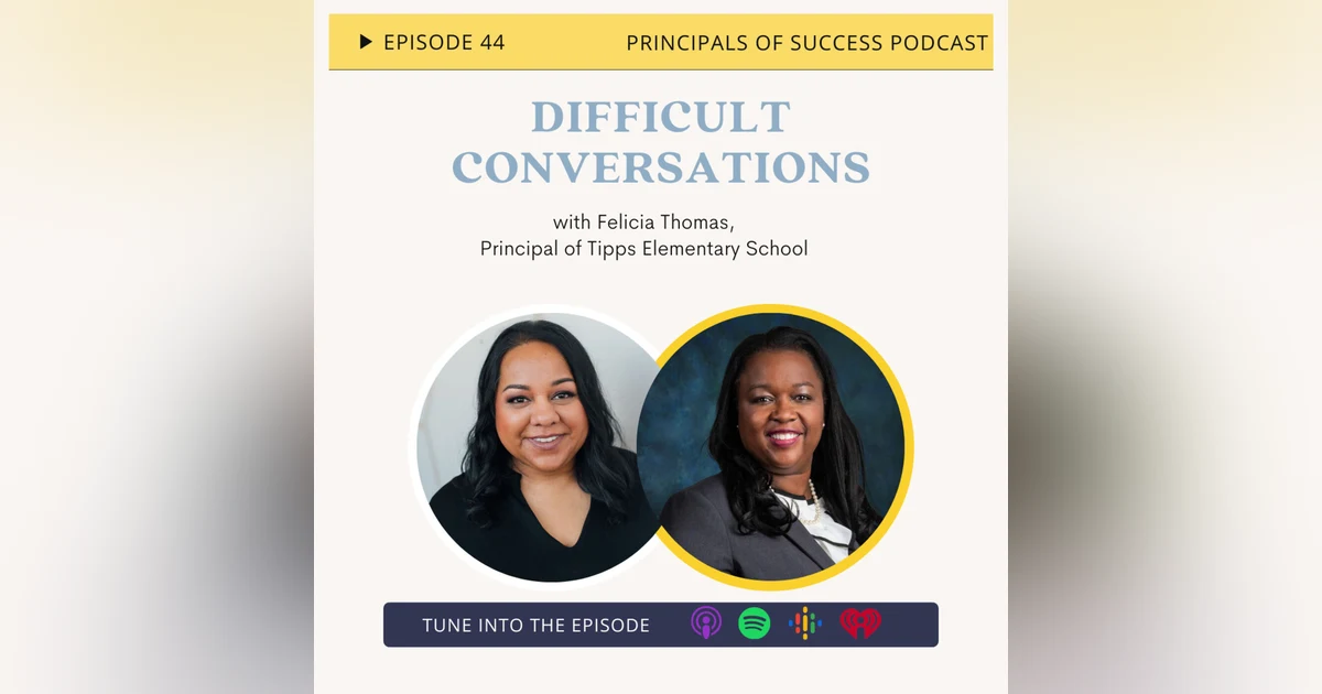 44: Difficult Conversations with Felicia Thomas