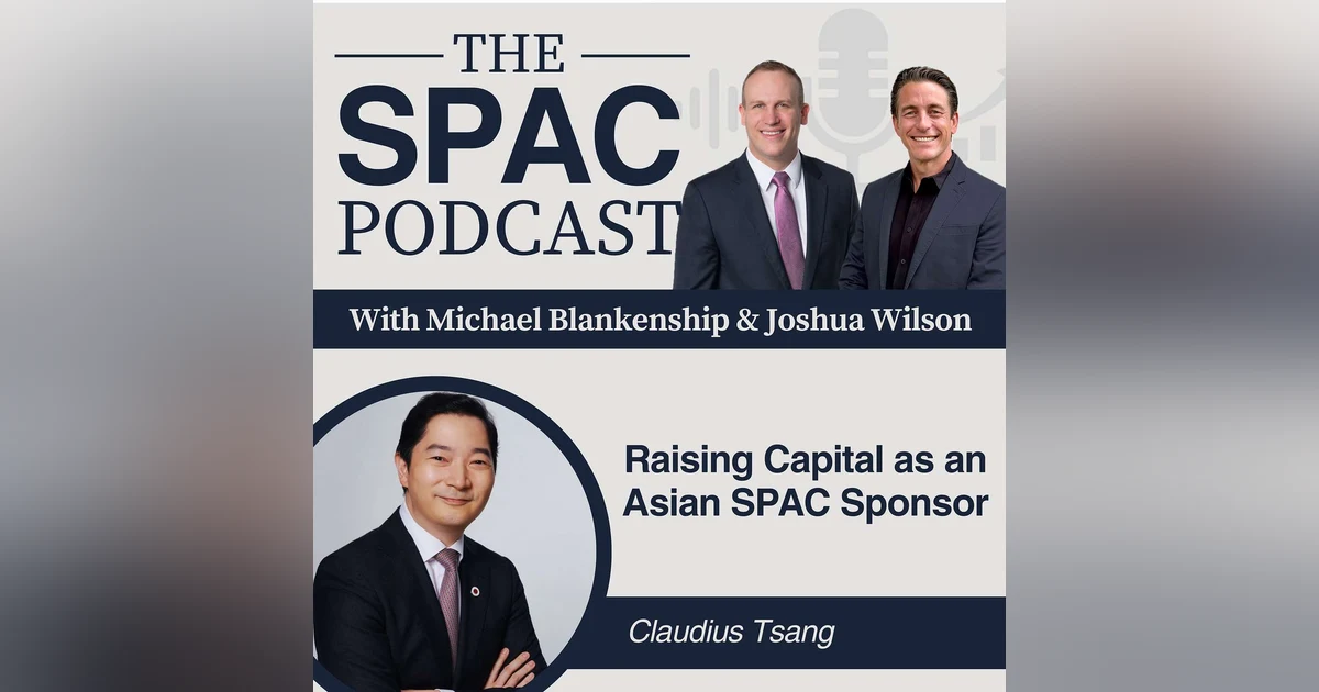 Raising Capital as an Asian SPAC Sponsor