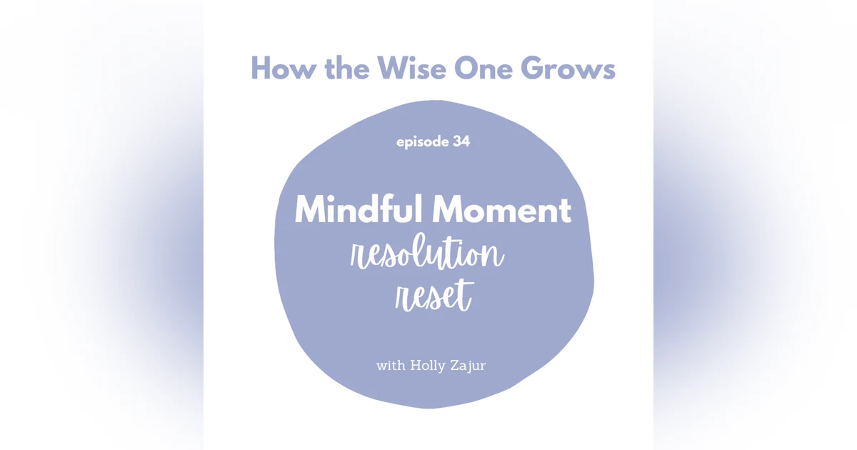 Mindful Moment: Resolution Reset (34)