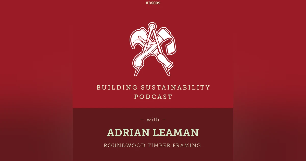 Roundwood Timber Framing - Adrian Leaman - BS009