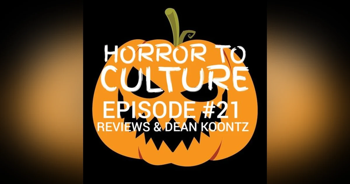 HORROR TO CULTURE 21