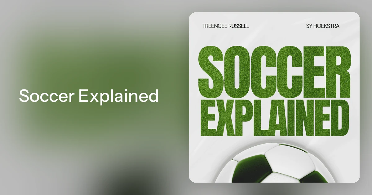 Soccer Explained
