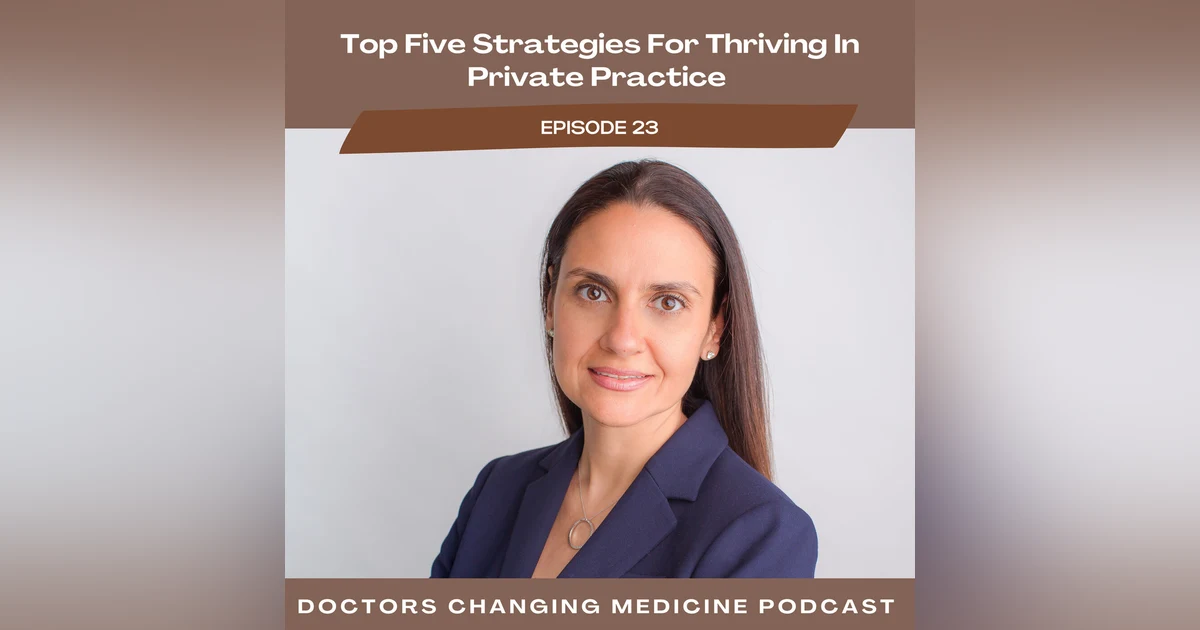 Top Five Strategies For Thriving In Private Practice With Dr. Sogol Pahlavan
