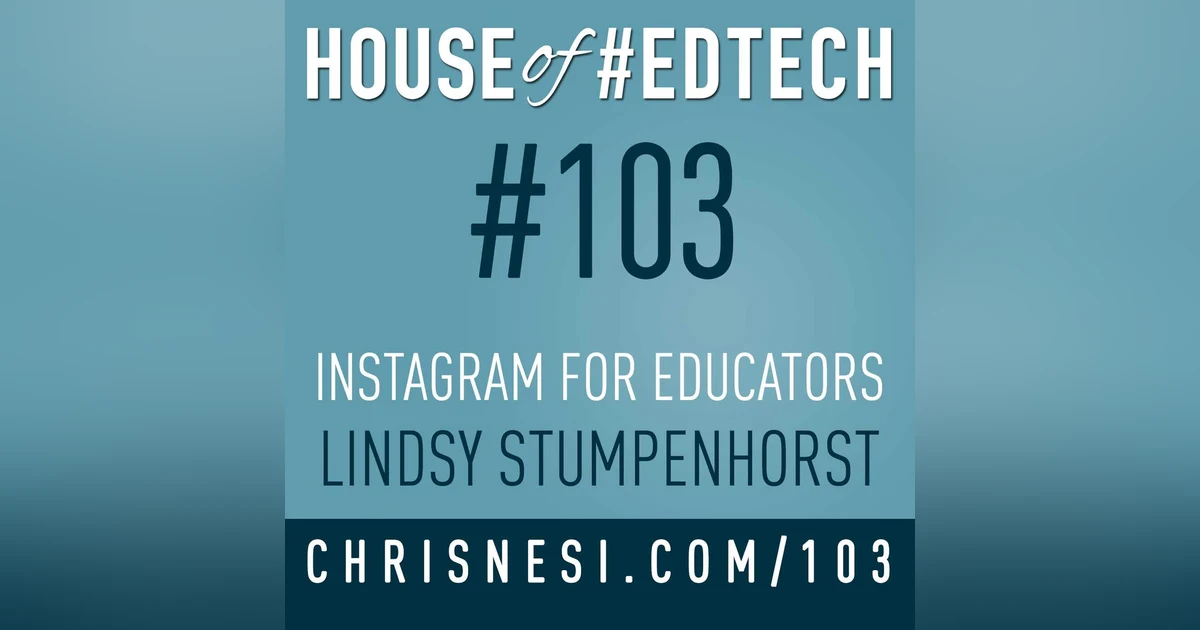 Instagram for Educators with Lindsy Stumpenhorst - HoET103