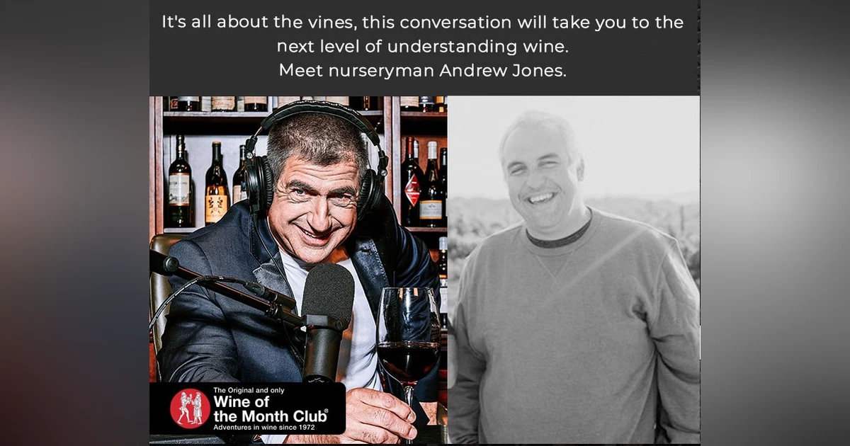It is all about the vines. Meet nurseryman Andrew Jones