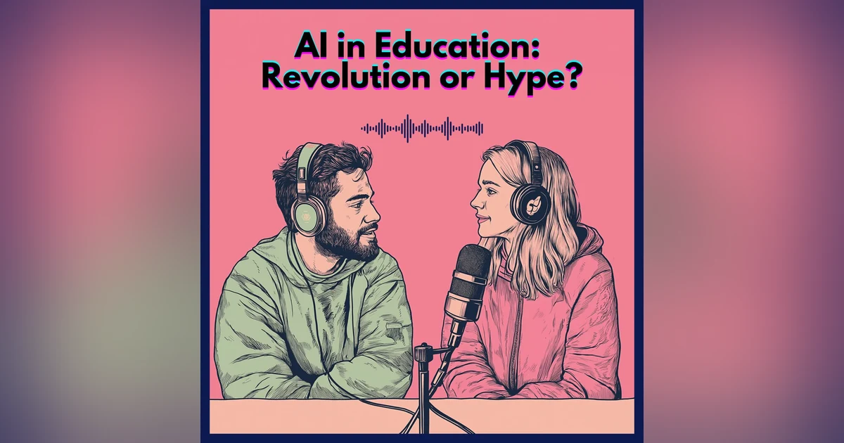 #27. AI in Education: Revolution or Hype?