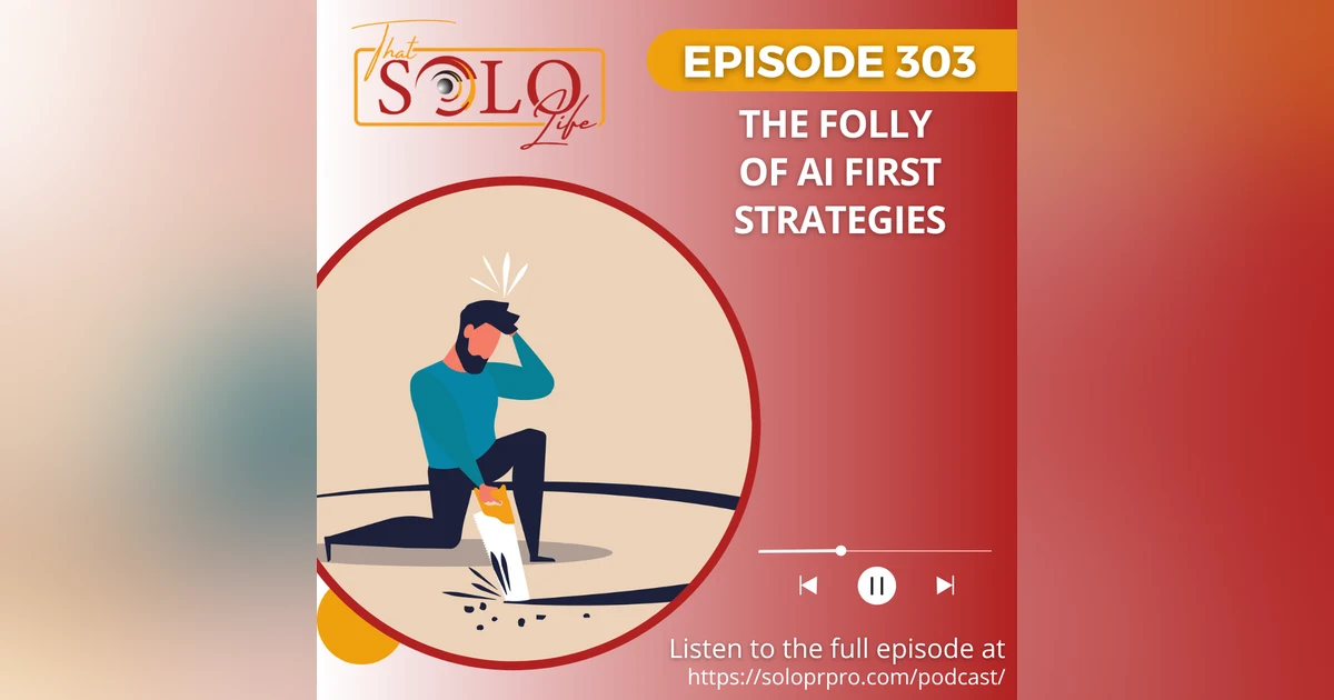 The Folly of AI First Strategies