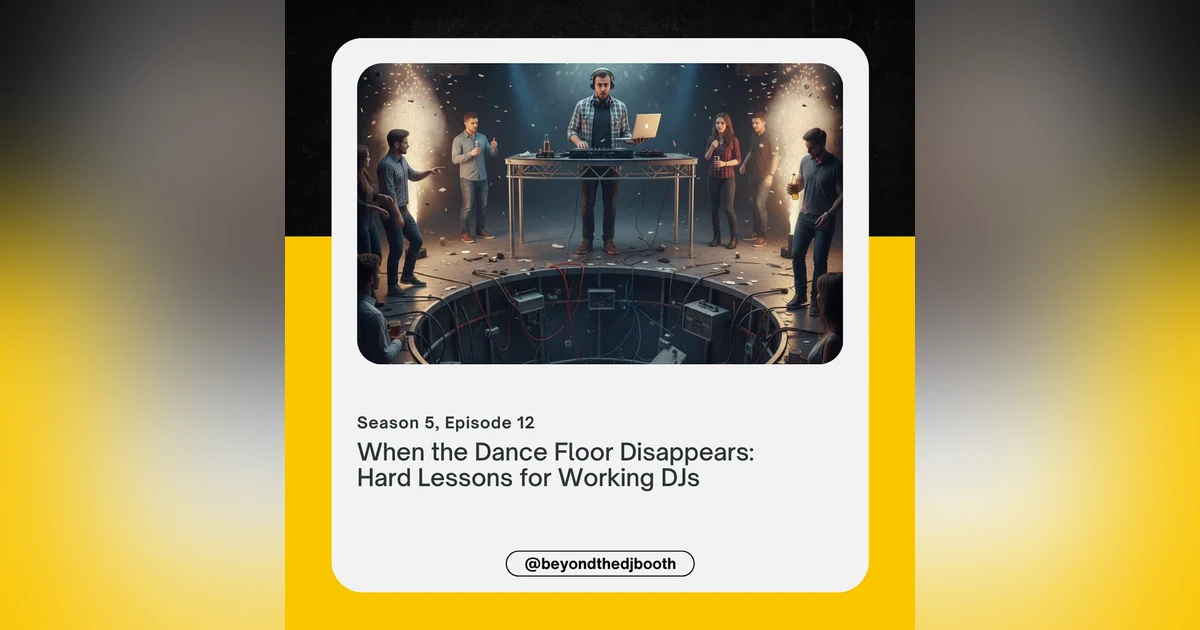 When the Dance Floor Disappears: Hard Lessons for Working DJs