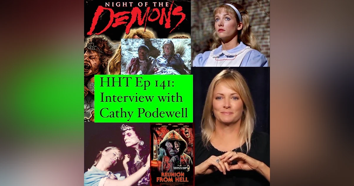 Ep 141: Interview w/Cathy Podewell from “Night of the Demons” (1988)