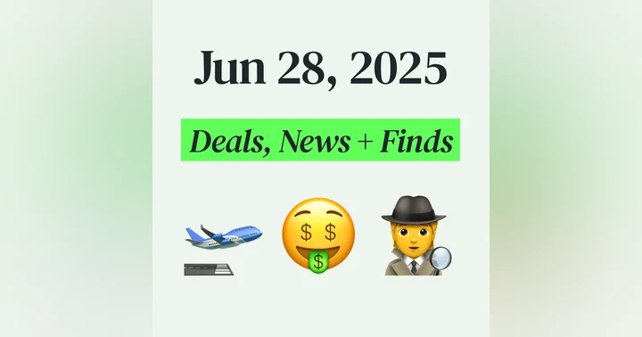 image for 🤑 My Top Finds, Latest Deals, and Best Recommendations (6/28/25)