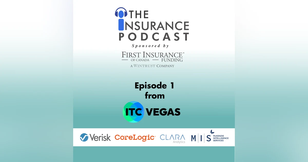 ITC Episode 1:  Clara Analytics, Core Logic, Verisk, & MacKenzie Intelligence Services