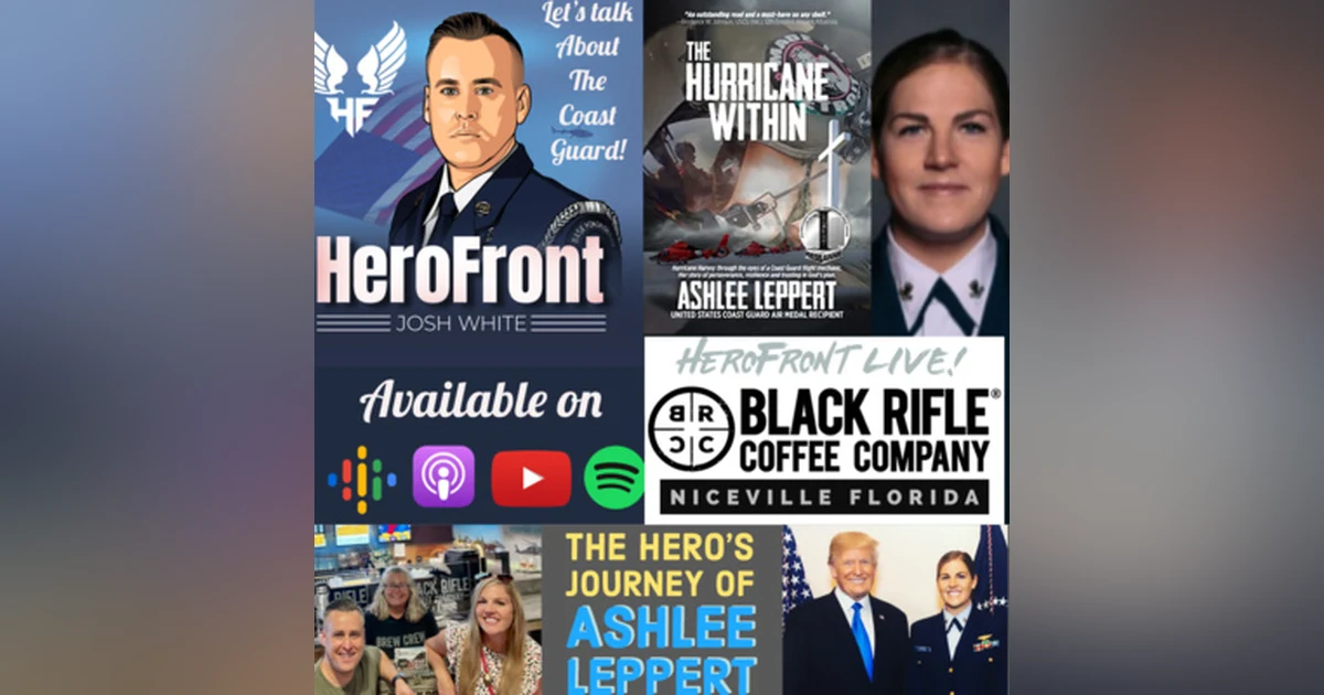 The Hurricane Within w/Our Favorite Coastie Ashlee Leppert - LIVE! at Black Rifle Coffee Niceville - Ep 38
