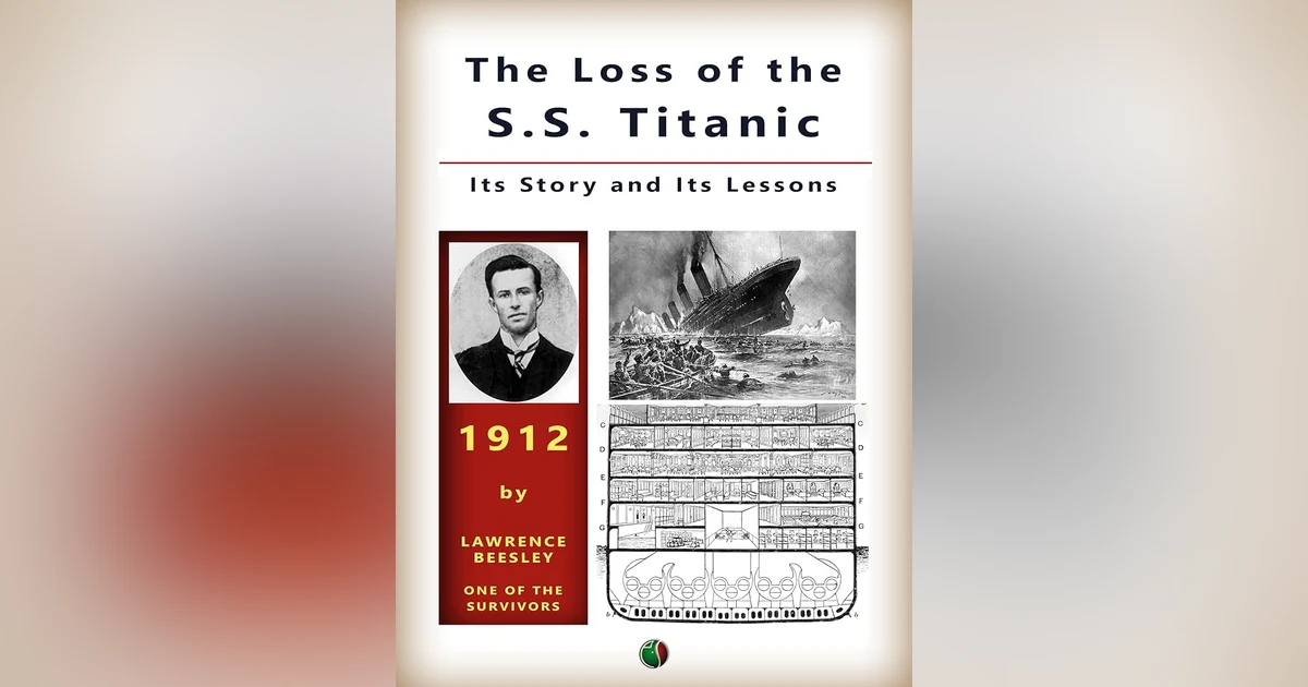 THE LOSS OF THE TITANIC (CH 1-2) by L.BEASLEY, SURVIVOR