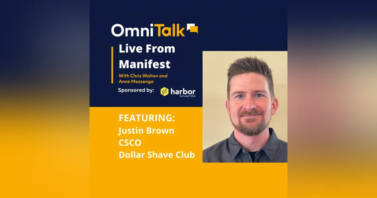 Live From Manifest | Dollar Shave Club Chief Supply Chain Officer Justin Brown