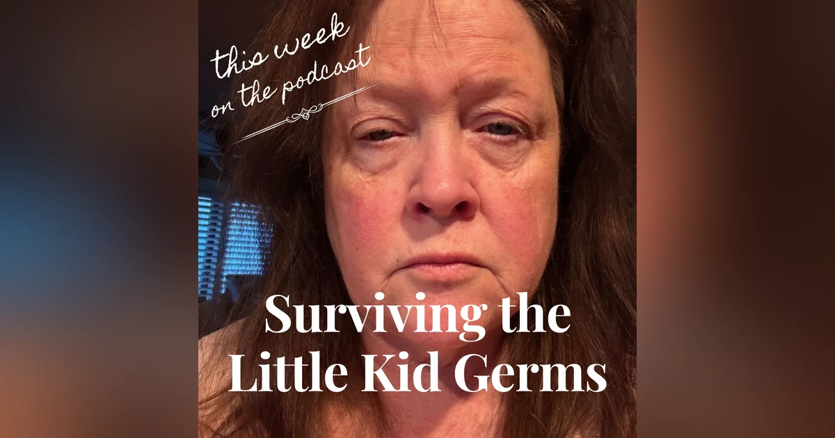 Sixtysomething_S2_Ep17_Surviving the Little Kid Germs