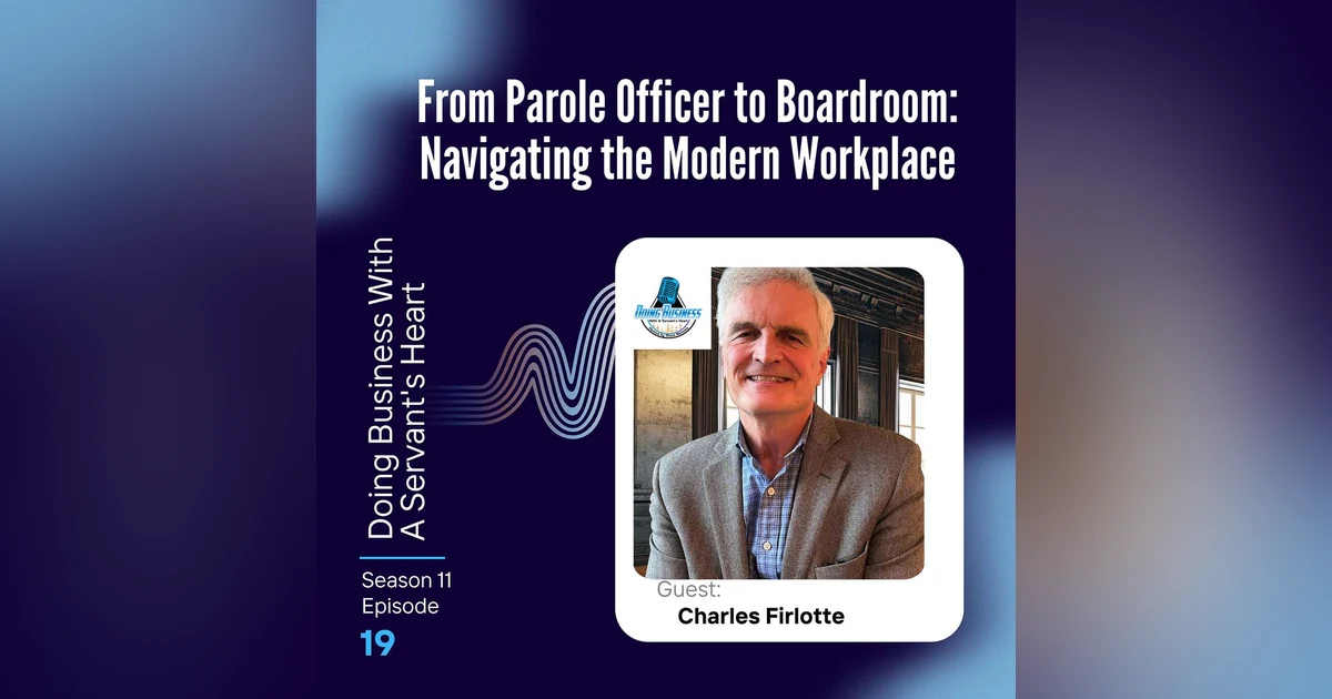From Parole Officer to Boardroom: Navigating the Modern Workplace
