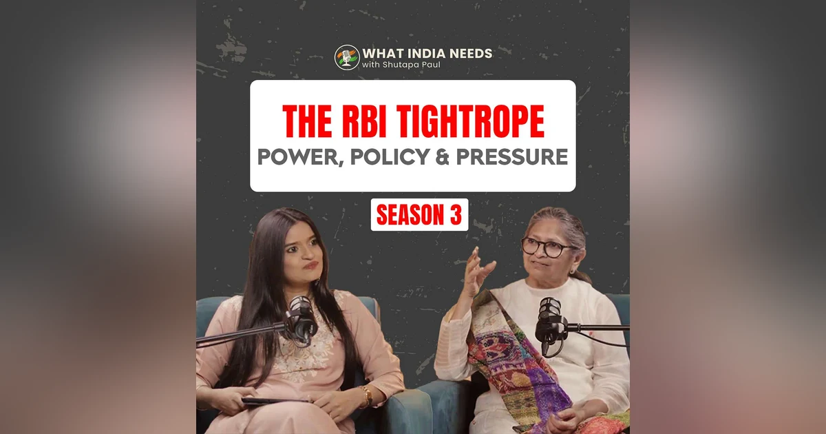 What India Needs: Inside India's Central Bank with Alpana Killawala