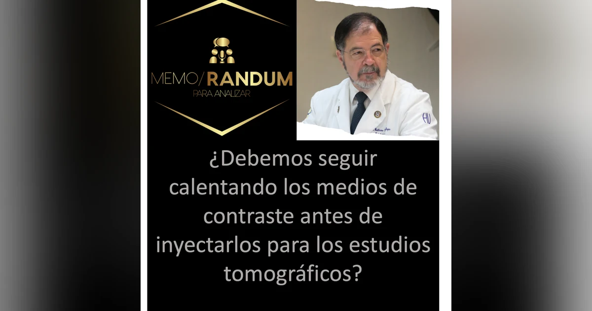 ¿Debemos seguir calentando los medios de contraste antes de inyectarlos para los estudios tomográficos?