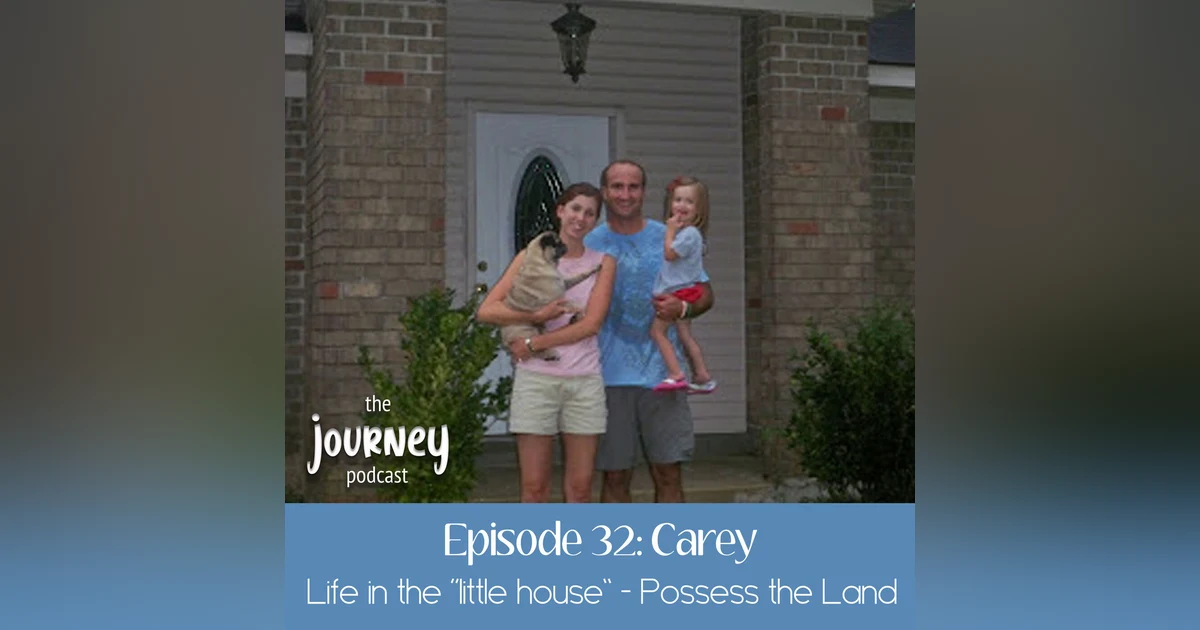 32: Carey - life in the little house