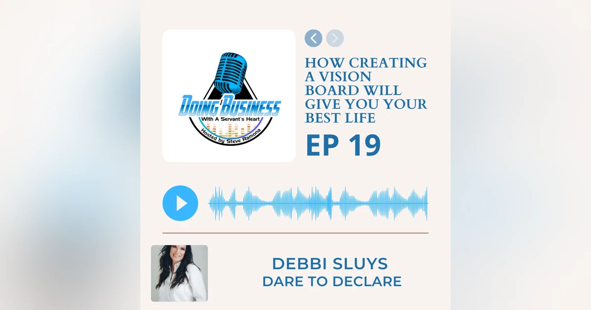 How creating a Vision board will give you your best life. Debbie Sluys Founder/ CEO Dare to Declare!