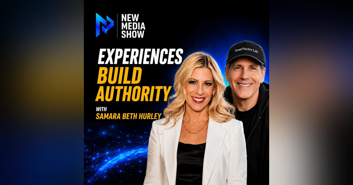 IRL Experiences Build Trust and Authority | Samara Beth Hurley #679