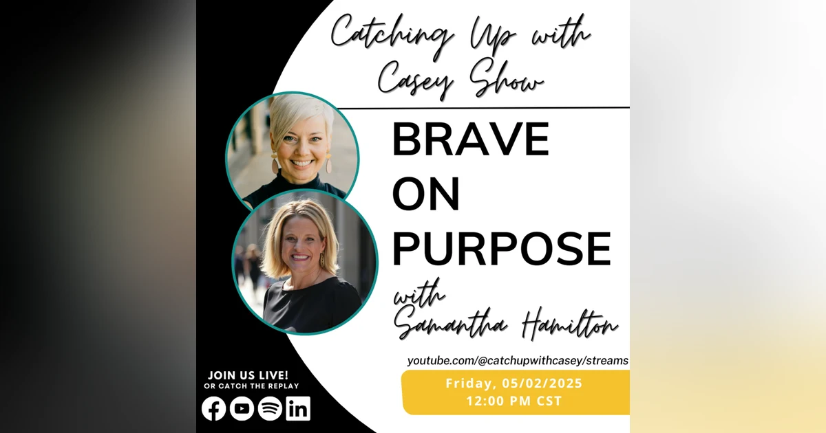 117: Brave on Purpose with Samantha Hamilton