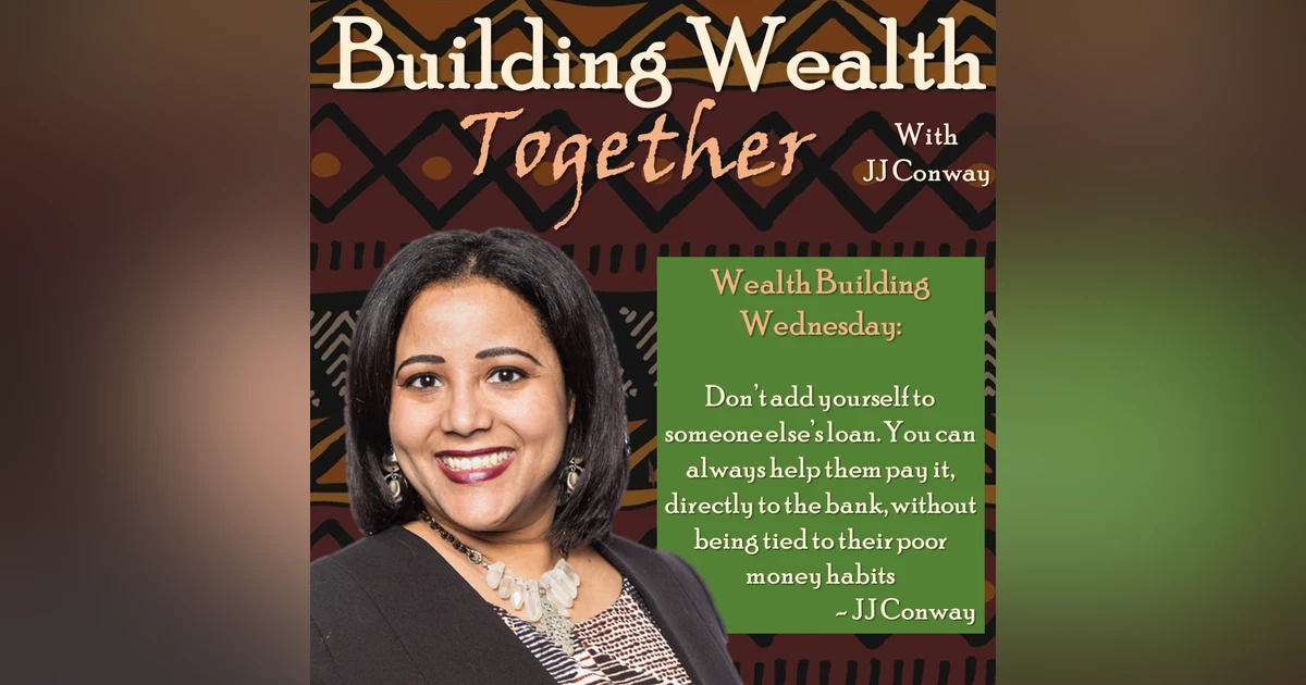 Episode 66: Wealth Building Wednesday – Help, I’m Hemorrhaging! And Should I Add Myself to Husband’s Loan