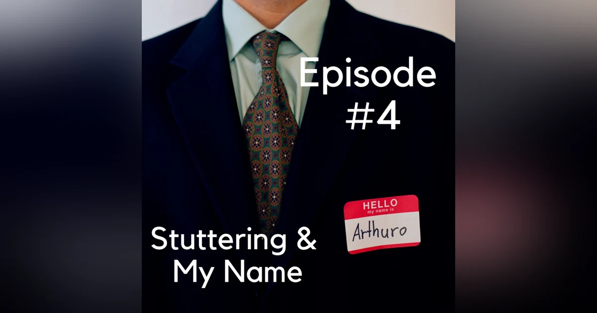 Stuttering & My Name