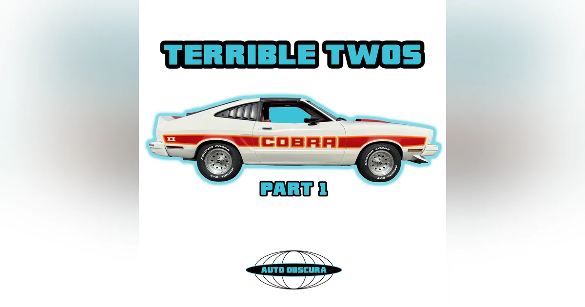 Terrible Twos - Part 1 - Auto Obscura
