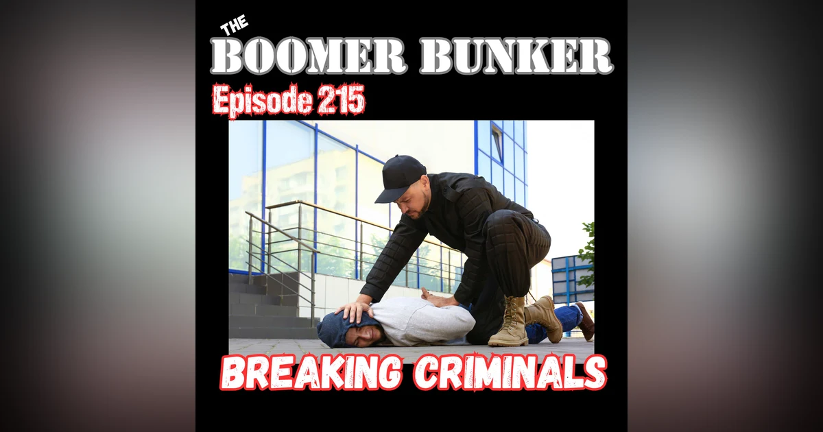 Breaking Criminals | Episode 215