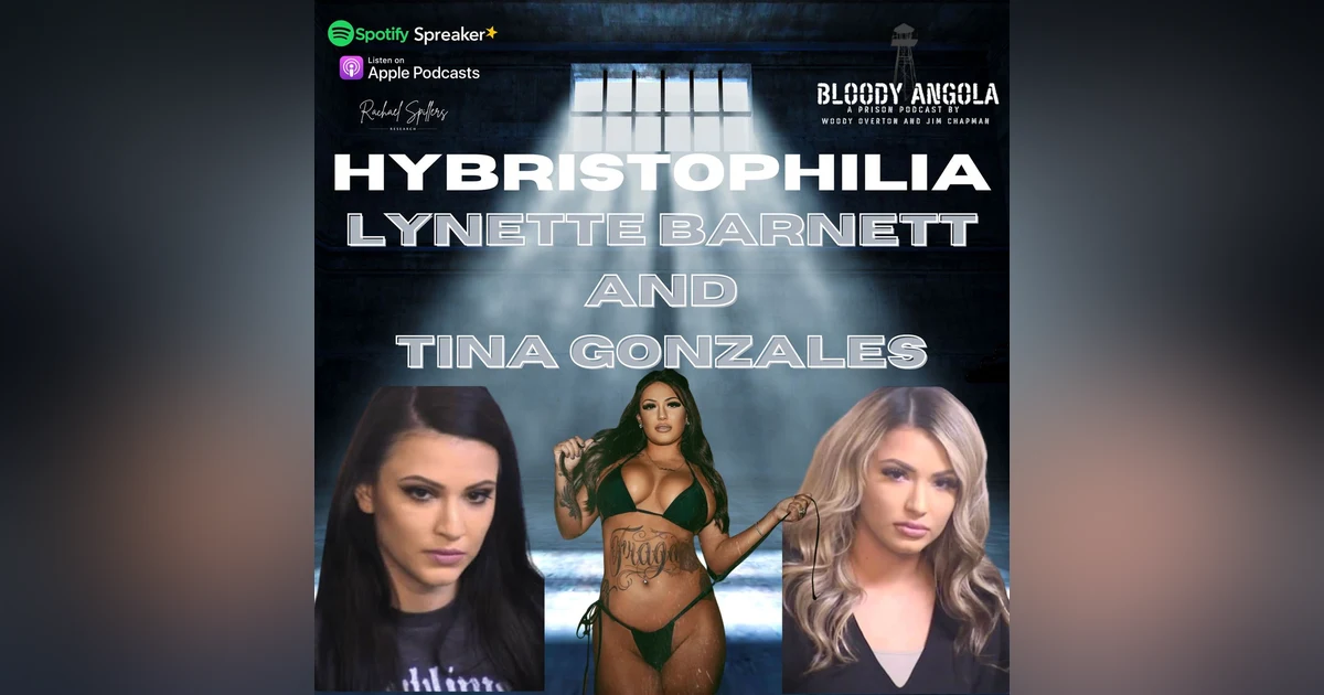 Lynette Barnett and Tina Gonzales | Hybristophilia #2