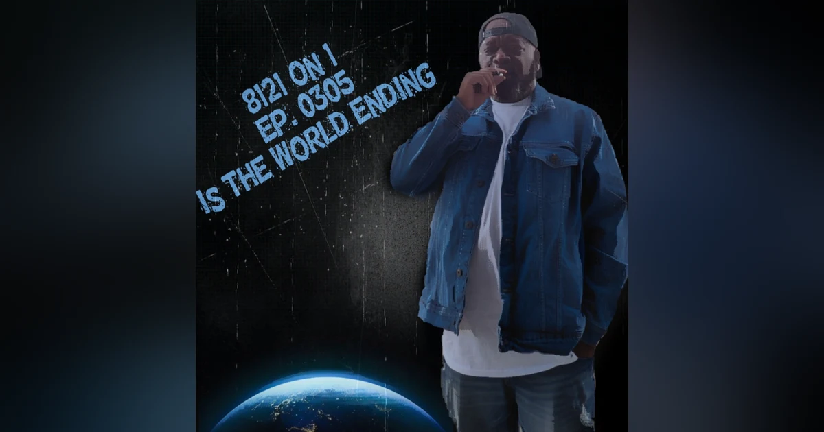 Is The World Ending?