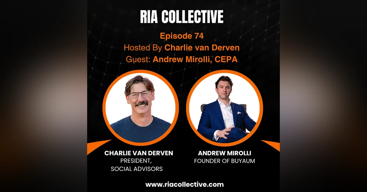 How to Build an RIA That’s Actually Worth Something | Andrew Mirolli