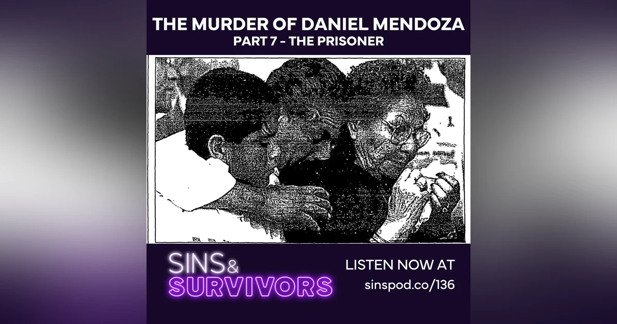 The Murder of Daniel Mendoza - Part 7