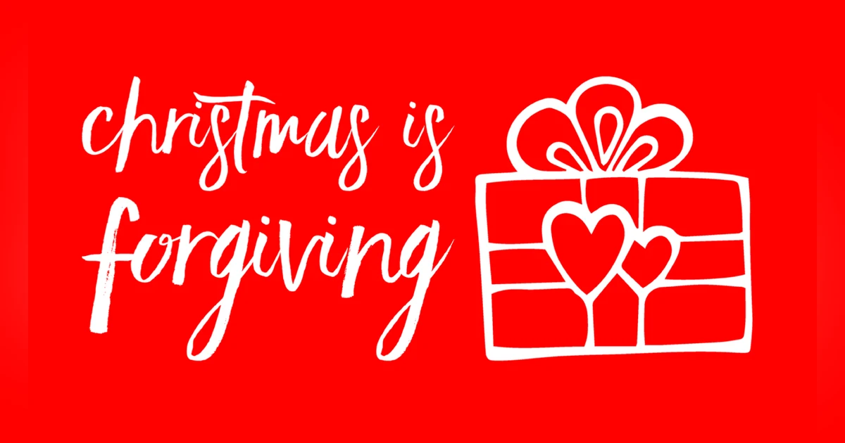 Christmas is Forgiving
