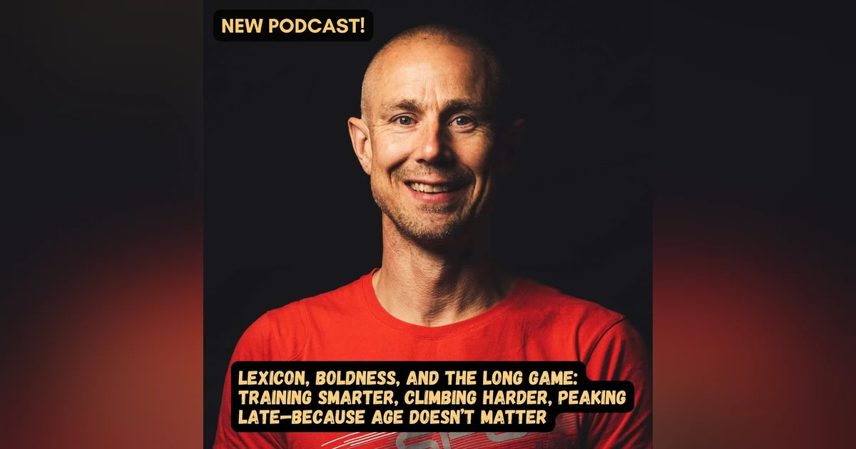 #80 Lexicon, Boldness, and the Long Game — Training Smarter and Peaking Later