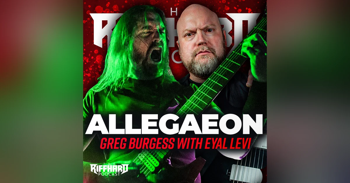 ALLEGAEON (Greg Burgess) | EP 164