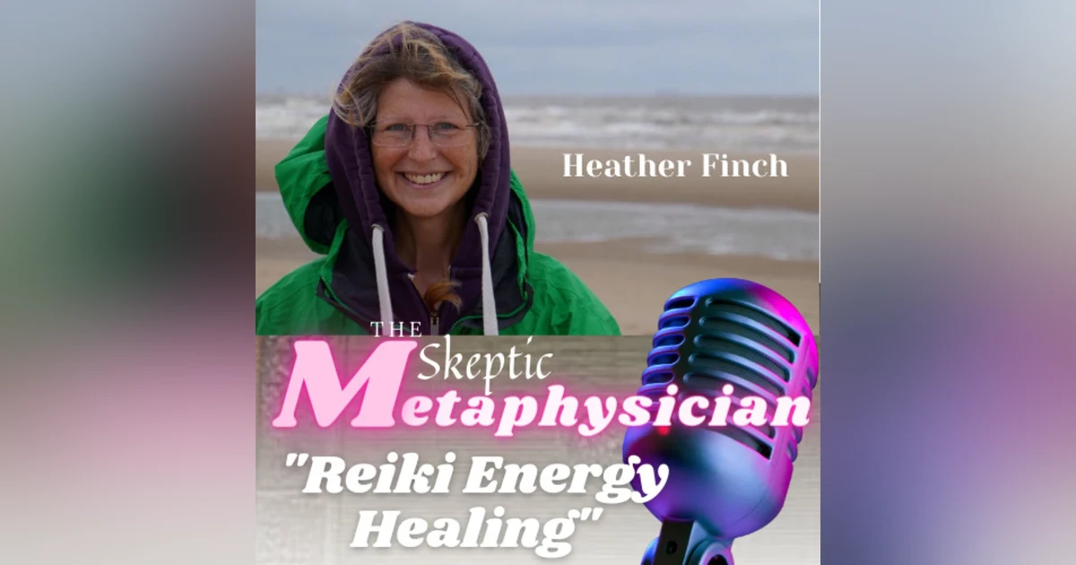 Reiki Energy Healing with Heather Finch