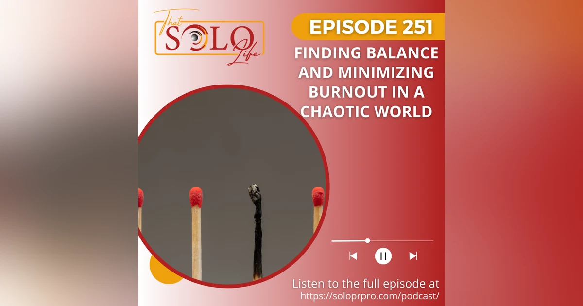 Finding Balance And Minimizing Burnout In A Chaotic World