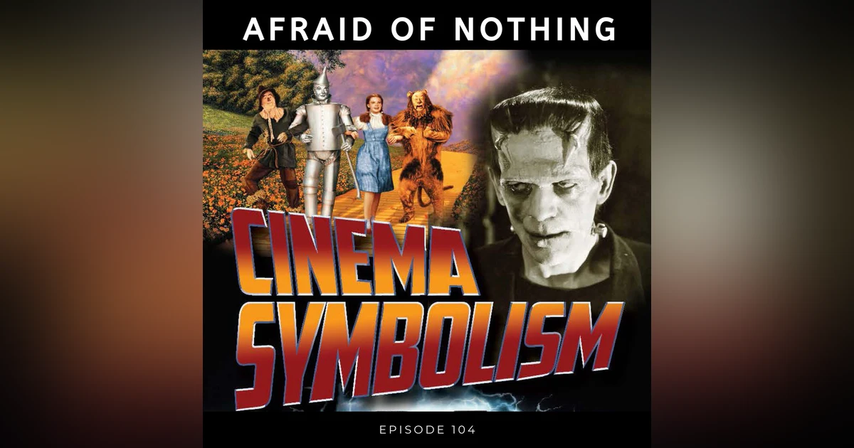 Afraid of Cinema Symbolism & The Wizard of Oz (Oh My!)