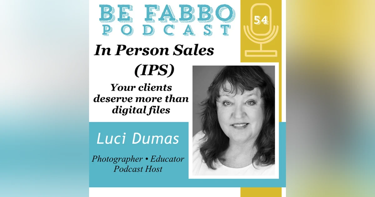 54: In Person Sales- Luci Dumas