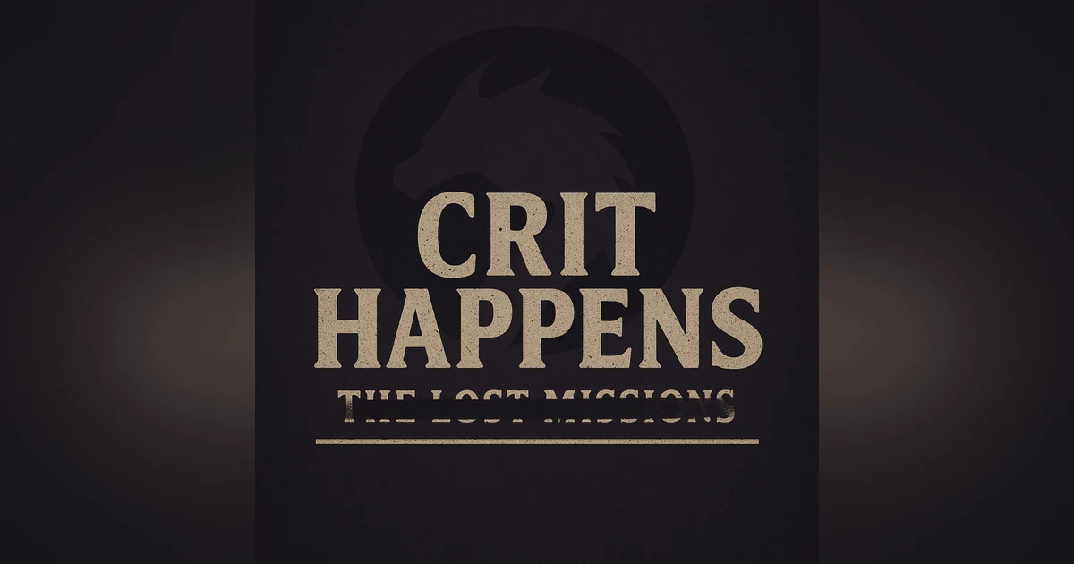 Crit Happens: The Lost Missions (Vault of the Black Star)