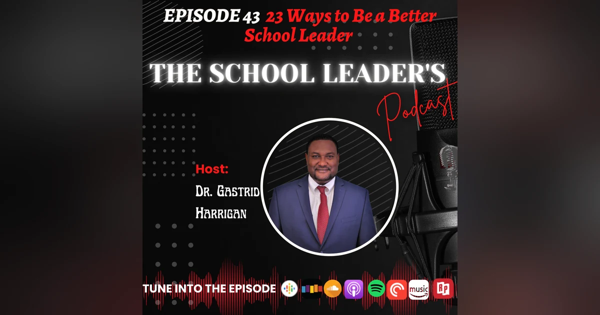 43. 23 Ways to Be a Better School Leader