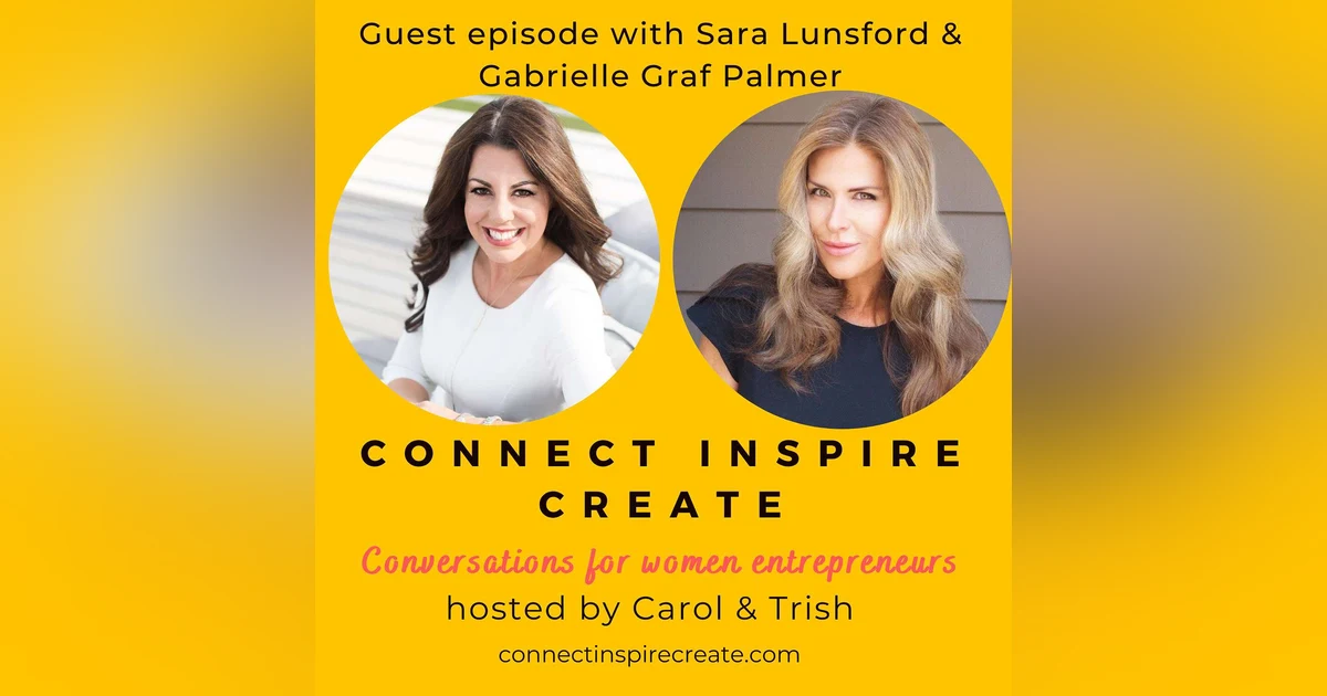 #43 Should I go into Business with my Best Friend? with Gabrielle Graf Palmer & Sara Lunsford