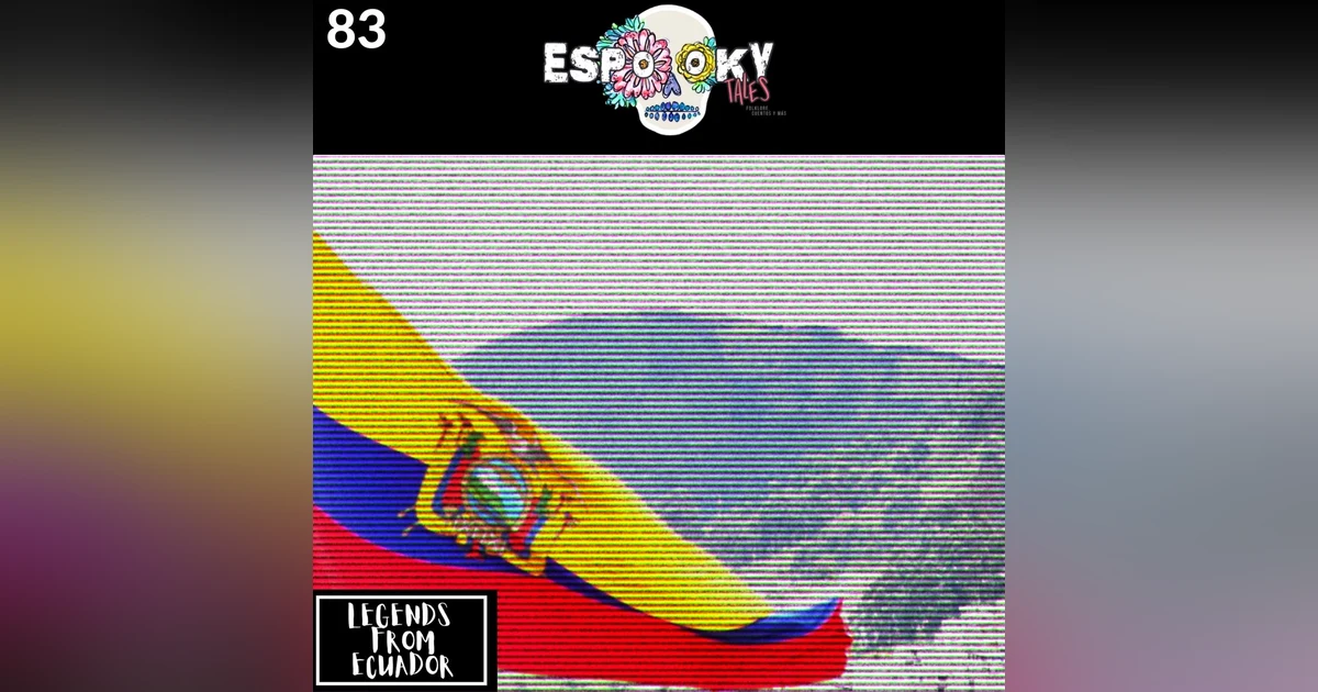 Legends From Ecuador