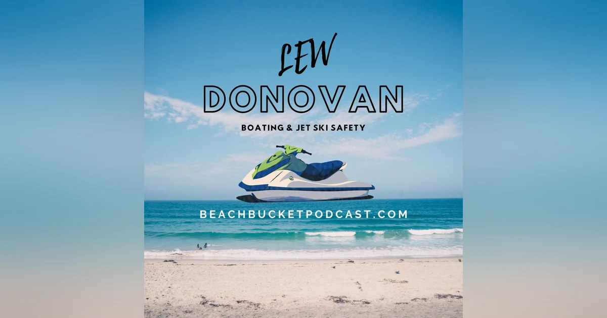 Boating & Jet Ski Safety with Captain Lew Donovan