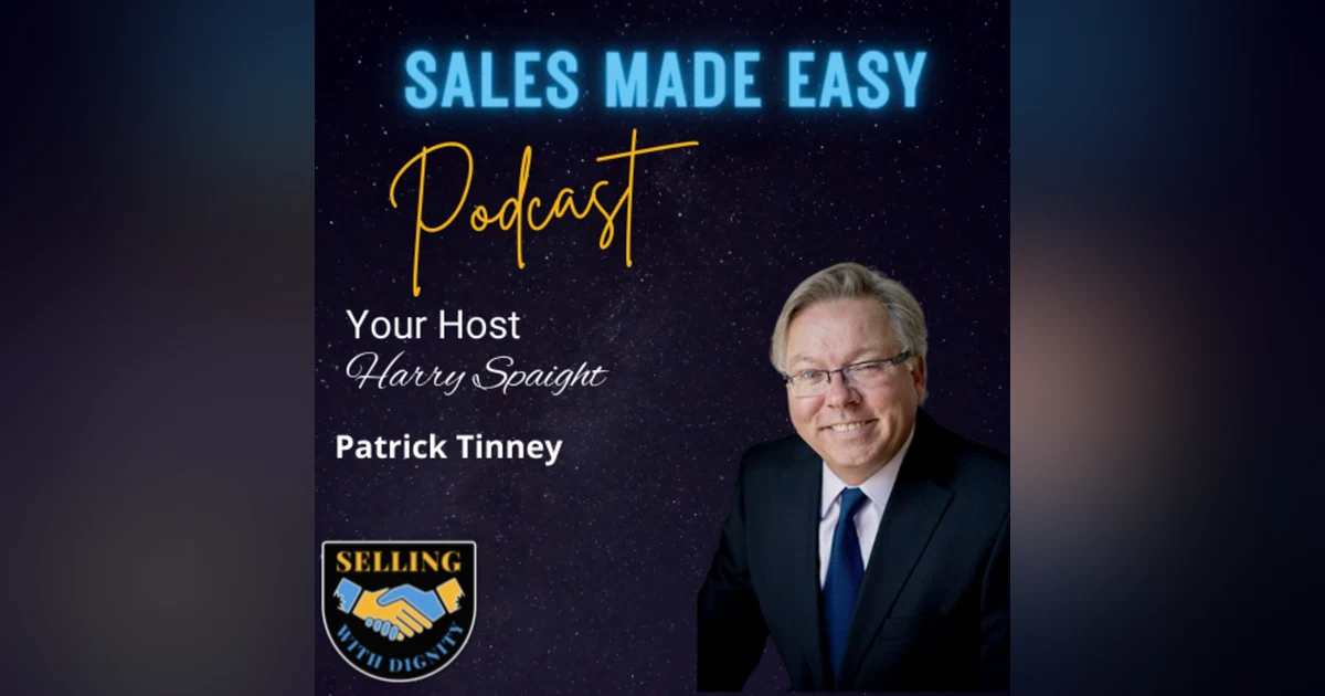 Patrick Tinney 3X Sales Author Extraordinaire Talks Sales With Harry