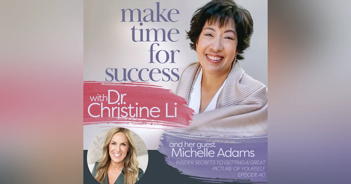Insider Secrets to Getting a Great Picture of Yourself with Michelle Adams