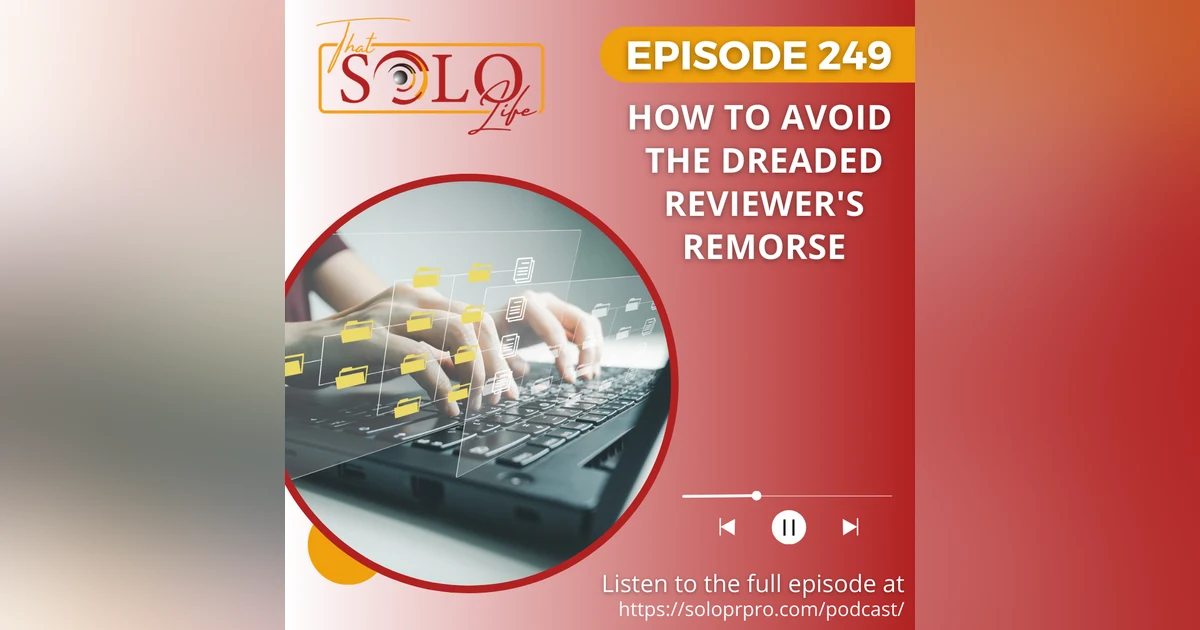 How to Avoid the Dreaded Reviewer's Remorse