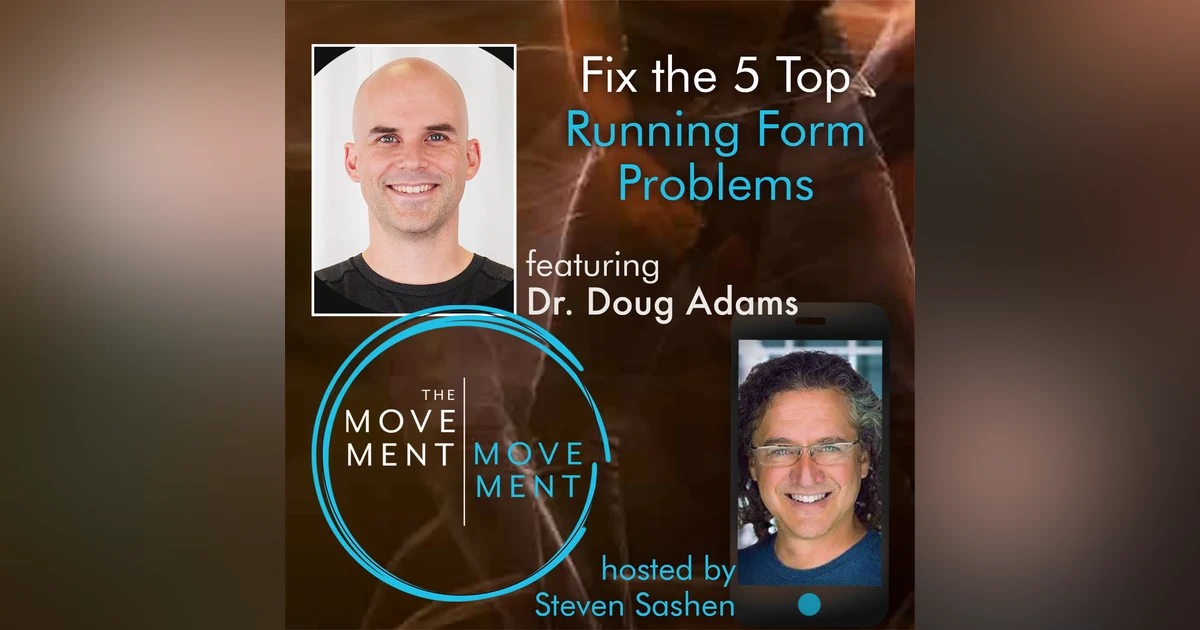Episode: 201 Fix the 5 Top Running Form Problems